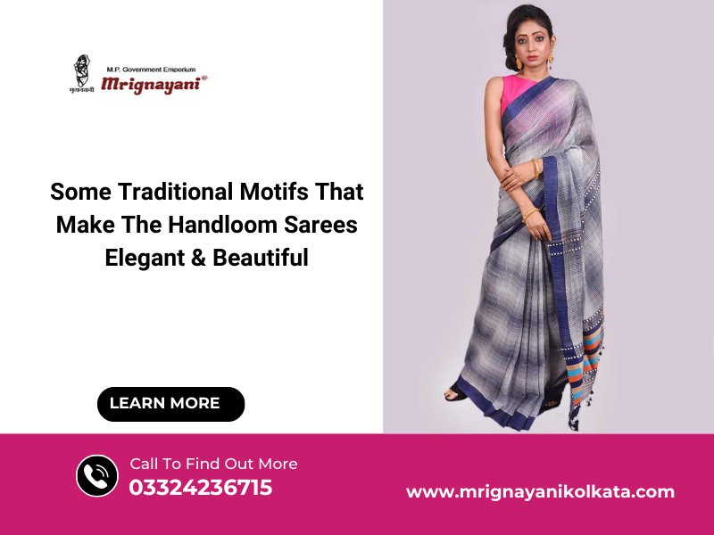 Some Traditional Motifs That Make The Handloom Sarees Elegant & Beautiful